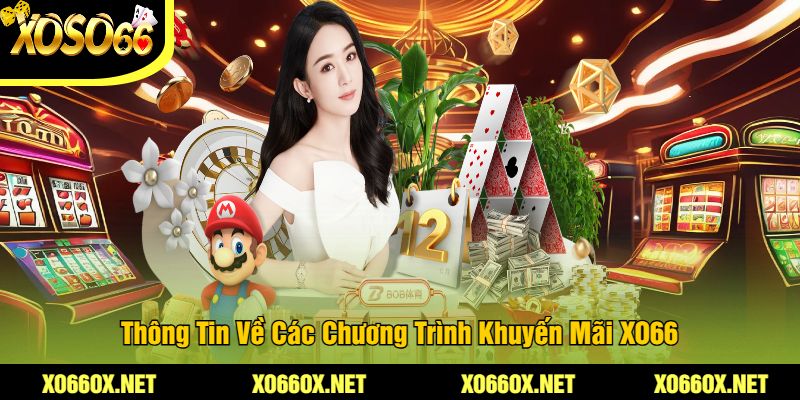 Thong-Tin-Ve-Cac-Chuong-Trinh-Khuyen-Mai-XO66